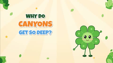 Why Do Canyons Get So Deep? Rivers, Rock and Rising Land!
