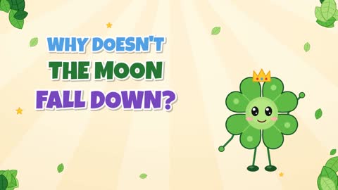 Why Doesn't the Moon Fall Down? It's Falling Around Us!