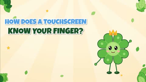 How Does a Touchscreen Know Your Finger?