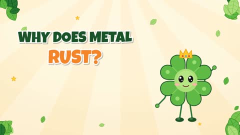 Why Does Metal Rust? Iron, Oxygen and Water!