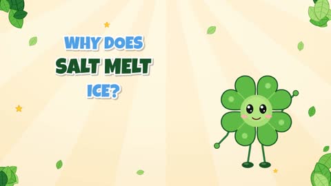 Why Does Salt Melt Ice? Getting in the Way of Freezing!