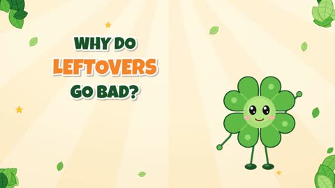 Why Do Leftovers Go Bad? Meet the Tiny Microbes!