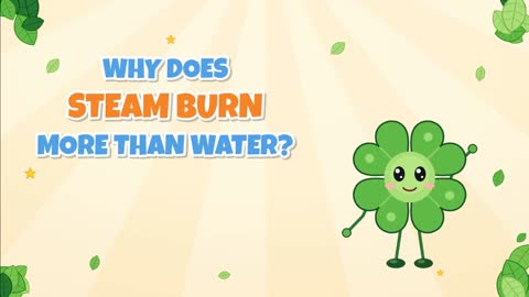Why Does Steam Burn More Than Water? Hidden Heat!