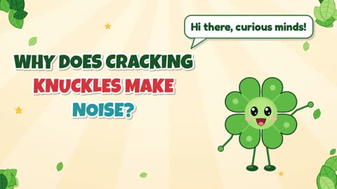 Why Does Cracking Knuckles Make Noise?