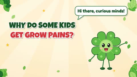 Why Do Some Kids Get Grow Pains?