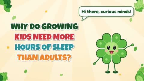 Why Do Growing Kids Need More Hours of Sleep than Adults?