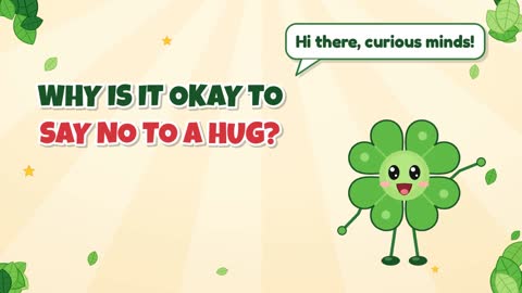 Why Is It Okay to Say No to a Hug?