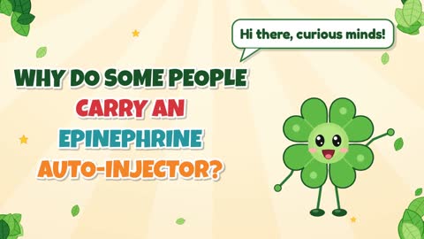 Why Do Some People Carry an Epinephrine Auto-Injector?