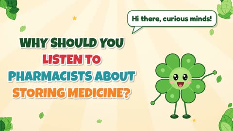 Why Should You Listen to Pharmacists About Storing Medicine?