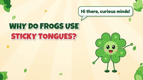 Why Do Frogs Use Sticky Tongues?