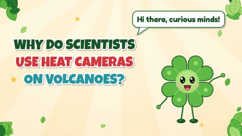 Why Do Scientists Use Heat Cameras on Volcanoes?