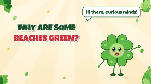 Why Are Some Beaches Green?