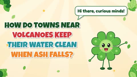 How Do Towns Near Volcanoes Keep Their Water Clean When Ash Falls?