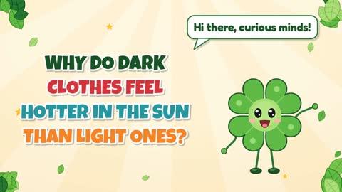 Why Do Dark Clothes Feel Hotter in the Sun than Light Ones?