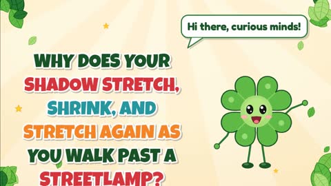 Why Does Your Shadow Stretch, Shrink, and Stretch Again as You Walk Past a Streetlamp?