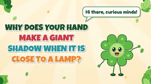 Why Does Your Hand Make a Giant Shadow When It Is Close to a Lamp?