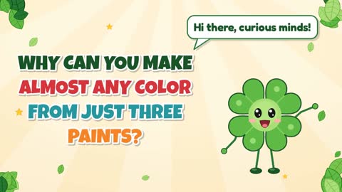 Why Can You Make Almost Any Color From Just Three Paints?