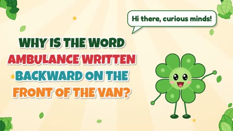 Why Is the Word Ambulance Written Backward on the Front of the Van?