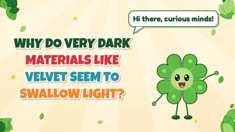 Why Do Very Dark Materials Like Velvet Seem to Swallow Light?