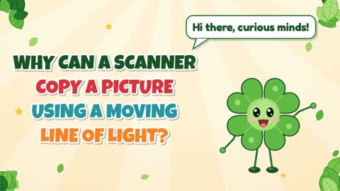 Why Can a Scanner Copy a Picture Using a Moving Line of Light?