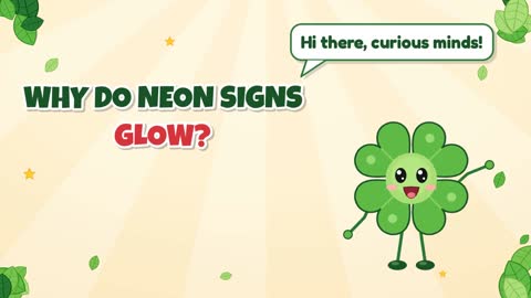 Why Do Neon Signs Glow?