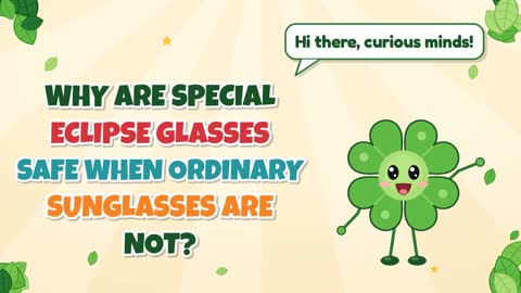 Why Are Special Eclipse Glasses Safe When Ordinary Sunglasses Are Not?