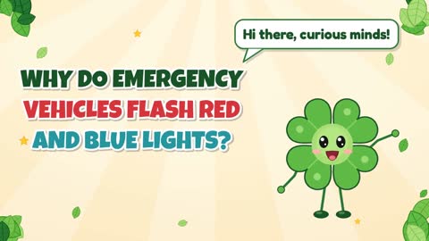 Why Do Emergency Vehicles Flash Red and Blue Lights?