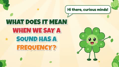 What Does It Mean When We Say a Sound Has a Frequency?