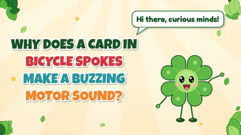 Why Does a Card in Bicycle Spokes Make a Buzzing Motor Sound?