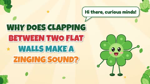 Why Does Clapping Between Two Flat Walls Make a Zinging Sound?