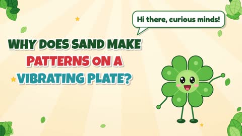 Why Does Sand Make Patterns on a Vibrating Plate?