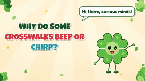 Why Do Some Crosswalks Beep or Chirp?