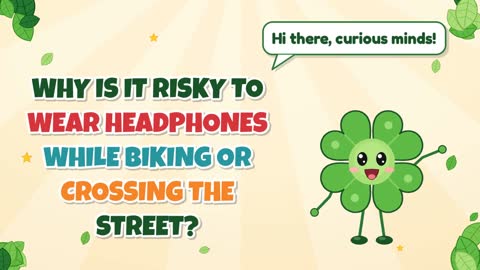 Why Is It Risky to Wear Headphones While Biking or Crossing the Street?