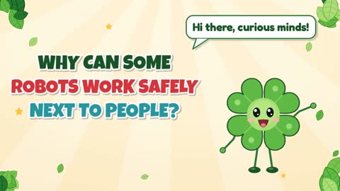 Why Can Some Robots Work Safely Next to People?