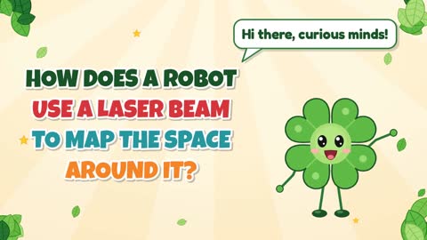 How Does a Robot Use a Laser Beam to Map the Space Around It?