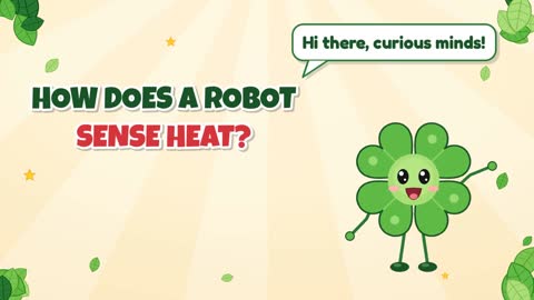 How Does a Robot Sense Heat?