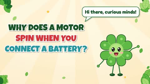 Why Does a Motor Spin When You Connect a Battery?
