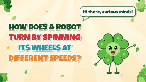 How Does a Robot Turn by Spinning Its Wheels at Different Speeds?