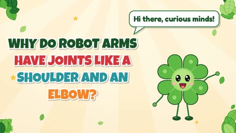 Why Do Robot Arms Have Joints Like a Shoulder and an Elbow?