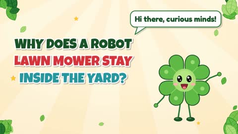 Why Does a Robot Lawn Mower Stay Inside the Yard?
