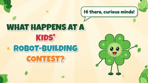 What Happens at a Kids' Robot-Building Contest?