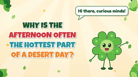 Why Is the Afternoon Often the Hottest Part of a Desert Day?