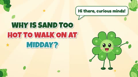 Why Is Sand Too Hot to Walk on at Midday?