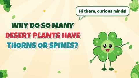 Why Do So Many Desert Plants Have Thorns or Spines?
