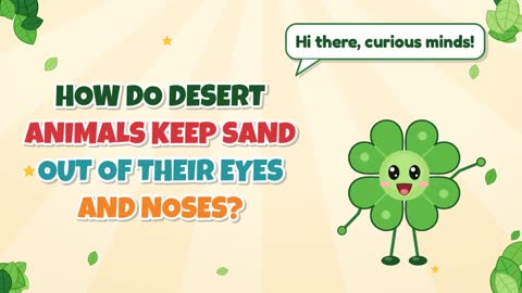 How Do Desert Animals Keep Sand Out of Their Eyes and Noses?