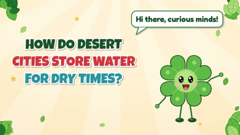 How Do Desert Cities Store Water for Dry Times?