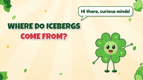 Where Do Icebergs Come From?