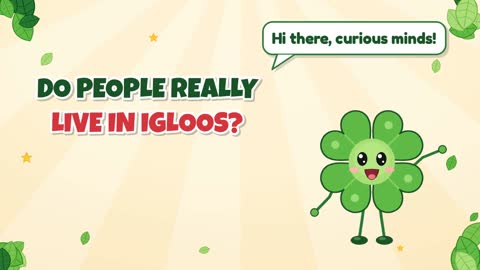 Do People Really Live in Igloos?