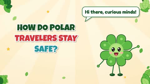 How Do Polar Travelers Stay Safe?