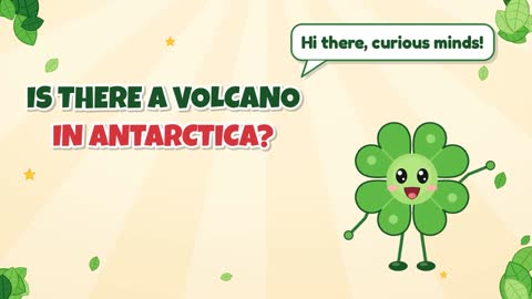 Is There a Volcano in Antarctica?
